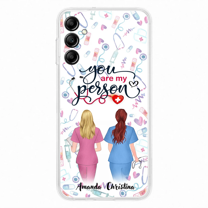 Custom Personalized Nurse Friend Phone Case - Best Gift For Friends - You're My Person - Case For iPhone And Samsung