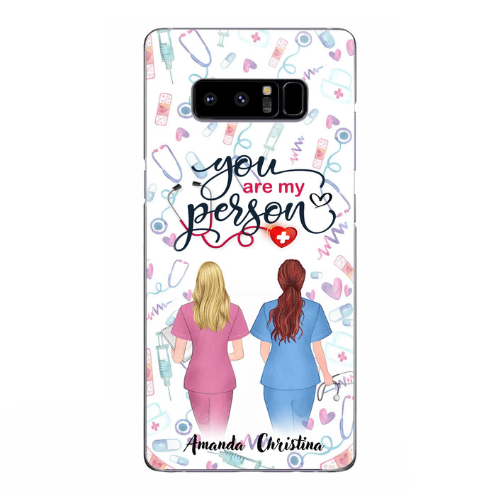 Custom Personalized Nurse Friend Phone Case - Best Gift For Friends - You're My Person - Case For iPhone And Samsung