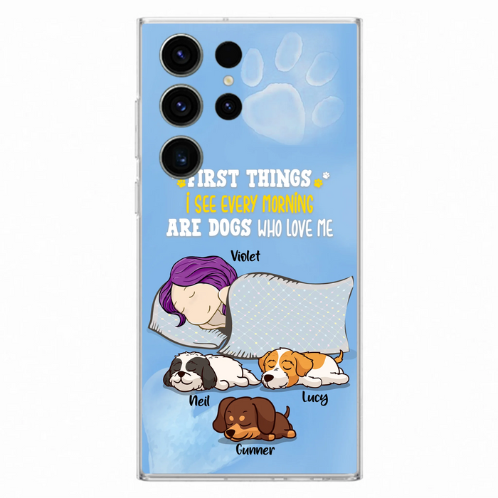Custom Personalized Dog Mom Sleep Phone Case - Upto 3 Dogs - First Things I See Every Morning Are Dogs Who Love Me