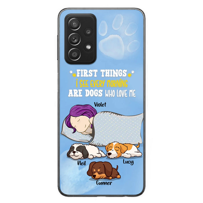 Custom Personalized Dog Mom Sleep Phone Case - Upto 3 Dogs - First Things I See Every Morning Are Dogs Who Love Me