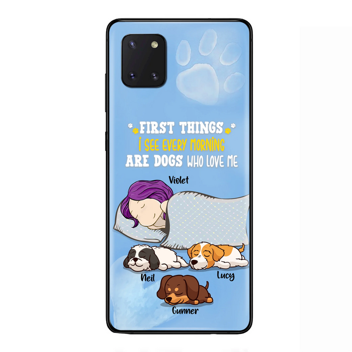 Custom Personalized Dog Mom Sleep Phone Case - Upto 3 Dogs - First Things I See Every Morning Are Dogs Who Love Me