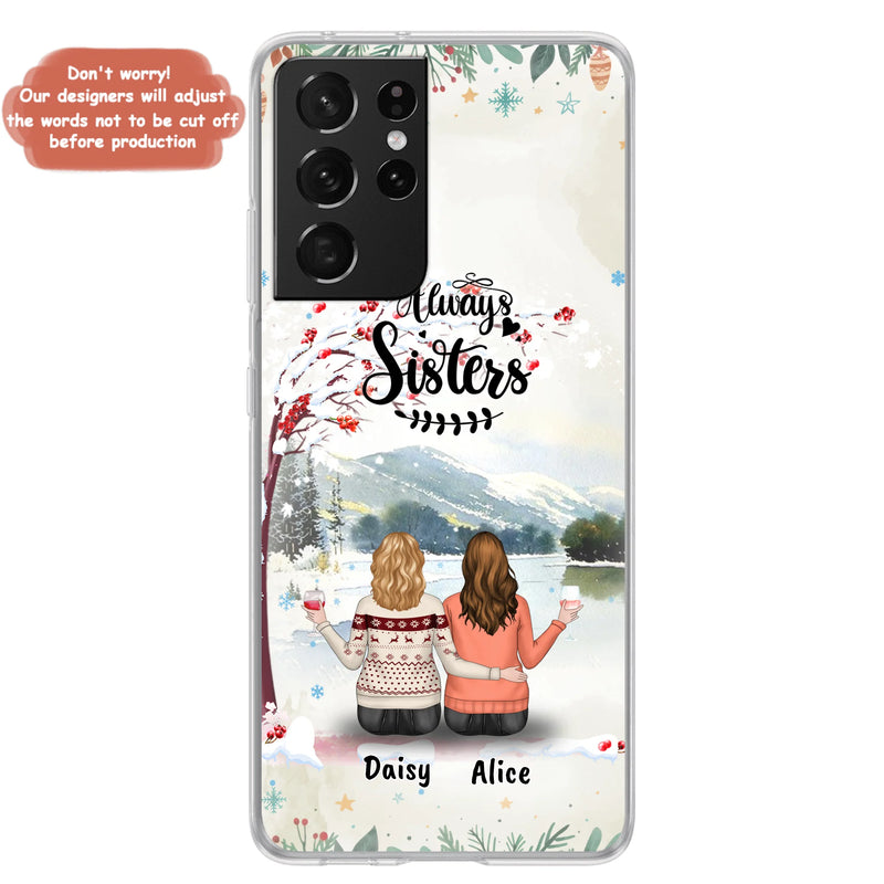 Custom Personalized Sisters Phone Case - Christmas/Autumn/Winter Sisters - Upto 3 Girls - Best Gift For Friends - Phone Case For iPhone And Samsung