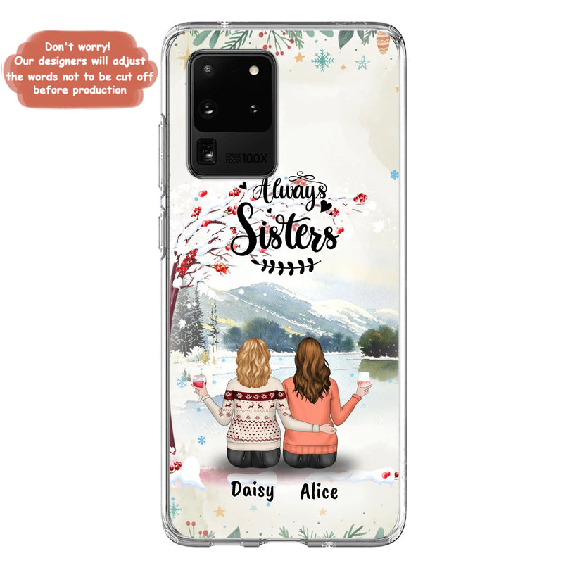Custom Personalized Sisters Phone Case - Christmas/Autumn/Winter Sisters - Upto 3 Girls - Best Gift For Friends - Phone Case For iPhone And Samsung