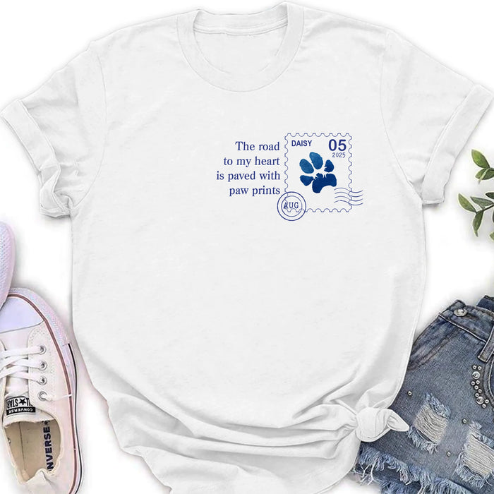 Personalized Memorial Pet Stamp Sticker Design T-shirt/Long Sleeve/Sweatshirt/Hoodie - Memorial Gift Idea For Dog Lover - The Road To My Heart Is Paved With Paw Prints