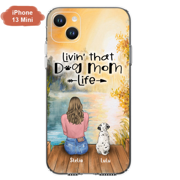 Personalized Dog Mom Phone Case - Up to 4 Dogs - Gift for Dog Lovers - Livin' with dog mom life
