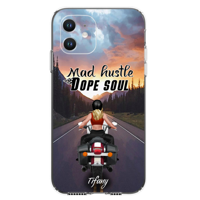 Custom Personalized Motorcycle Girl Phone Case - Best Gift For Bikers - Mad Hustle Dope Soul - Phone Case For iPhone And Samsung - C6O4AR