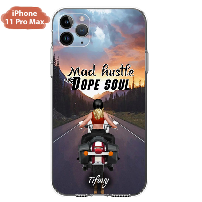 Custom Personalized Motorcycle Girl Phone Case - Best Gift For Bikers - Mad Hustle Dope Soul - Phone Case For iPhone And Samsung - C6O4AR
