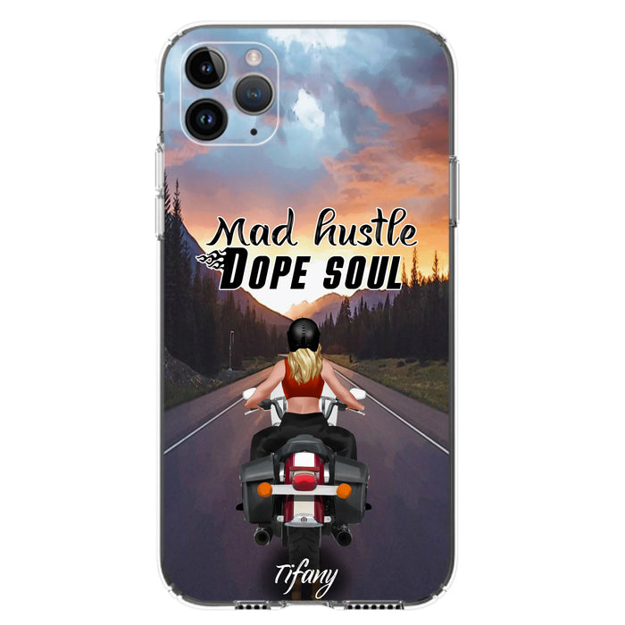 Custom Personalized Motorcycle Girl Phone Case - Best Gift For Bikers - Mad Hustle Dope Soul - Phone Case For iPhone And Samsung - C6O4AR