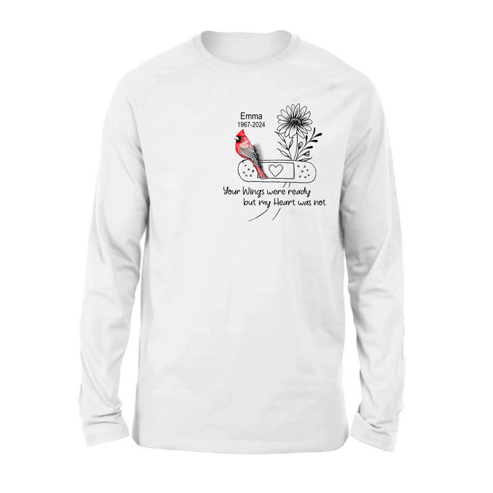 Personalized Memorial Cardinal Unisex T-shirt/Long Sleeve/Sweatshirt/Hoodie - Memorial Gift Idea - Your Wings Were Ready But My Heart Was Not