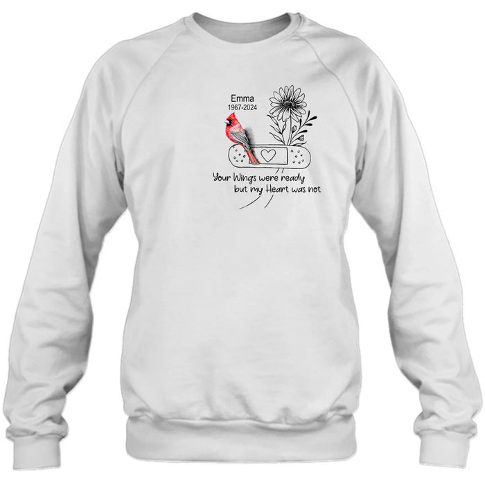 Personalized Memorial Cardinal Unisex T-shirt/Long Sleeve/Sweatshirt/Hoodie - Memorial Gift Idea - Your Wings Were Ready But My Heart Was Not