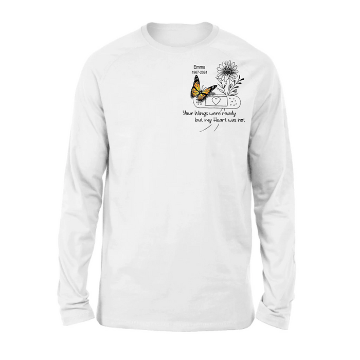 Personalized Memorial Unisex T-shirt/Long Sleeve/Sweatshirt/Hoodie - Memorial Gift Idea - Your Wings Were Ready But My Heart Was Not