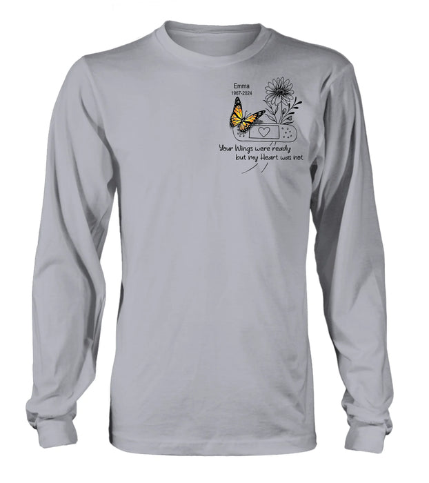 Personalized Memorial Unisex T-shirt/Long Sleeve/Sweatshirt/Hoodie - Memorial Gift Idea - Your Wings Were Ready But My Heart Was Not