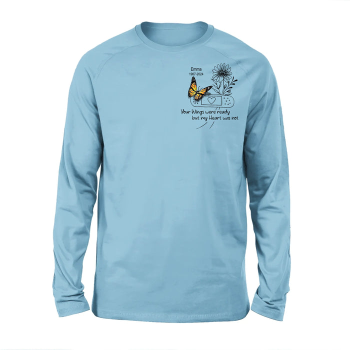Personalized Memorial Unisex T-shirt/Long Sleeve/Sweatshirt/Hoodie - Memorial Gift Idea - Your Wings Were Ready But My Heart Was Not