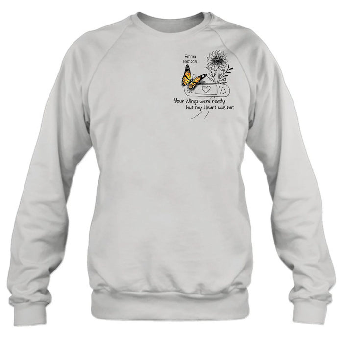 Personalized Memorial Unisex T-shirt/Long Sleeve/Sweatshirt/Hoodie - Memorial Gift Idea - Your Wings Were Ready But My Heart Was Not