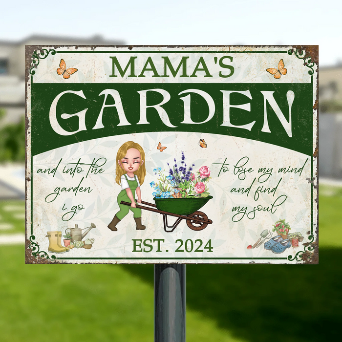 Personalized Mama's Garden Metal Sign - Gift Idea For Grandma/Mother/Garden Lover - And Into The Garden I Go To Lose My Mind And Find My Soul