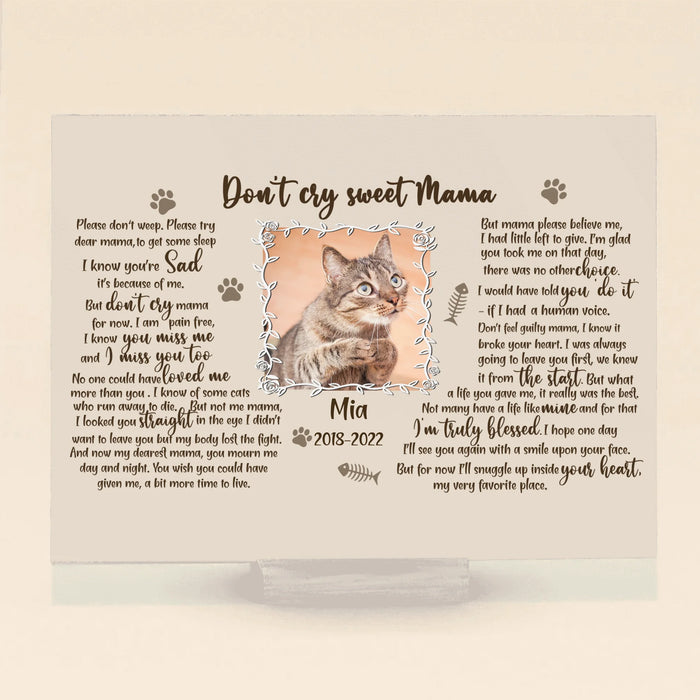 Personalized Cat Custom Photo Acrylic Plaque - Memorial Gift For Cat Mom - Don't Cry Sweet Mama