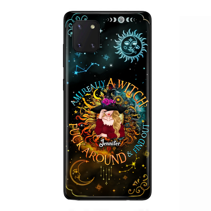 Custom Personalized Witch Phone Case - Gift Idea For Halloween/Witch Lovers - Am I Really A Witch Fuck Around & Find Out - Case For iPhone &  Samsung