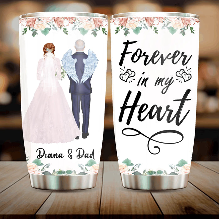 Custom Personalized Wedding Parent In Heaven Tumbler - Memorial Gift Idea - Forever In My Heart