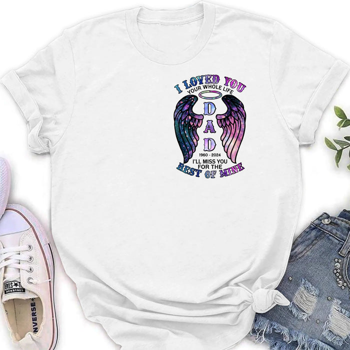 Personalized Memorial T-shirt/Hoodie - Memorial Gift Idea For Family Member - I Loved You Your Whole Life