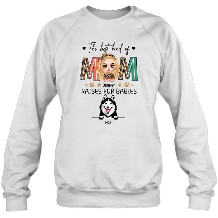Personalized Dog Mom Shirt/Hoodie - Mother's Day Gift For Dog Lover - The Best Kind Of Mom Raises Fur Babies