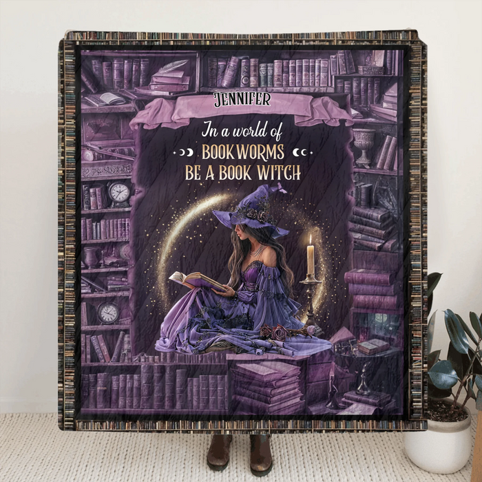 Personalized Book Witch Quilt/Fleece Throw Blanket - Gift Idea For Witch/Book Lover - In A World Of Book Worms Be A Book Witch