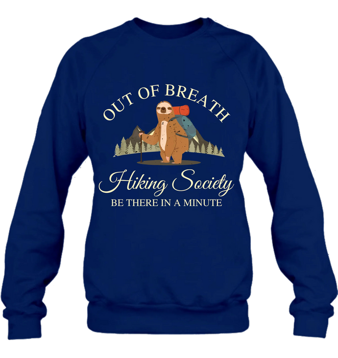 Personalized Camping/ Hiking Hoodies/ T-Shirt/Long Sleeve/Sweater - Gift Idea For Camping/ Hiking Lover - Out Of Breath Hiking Society