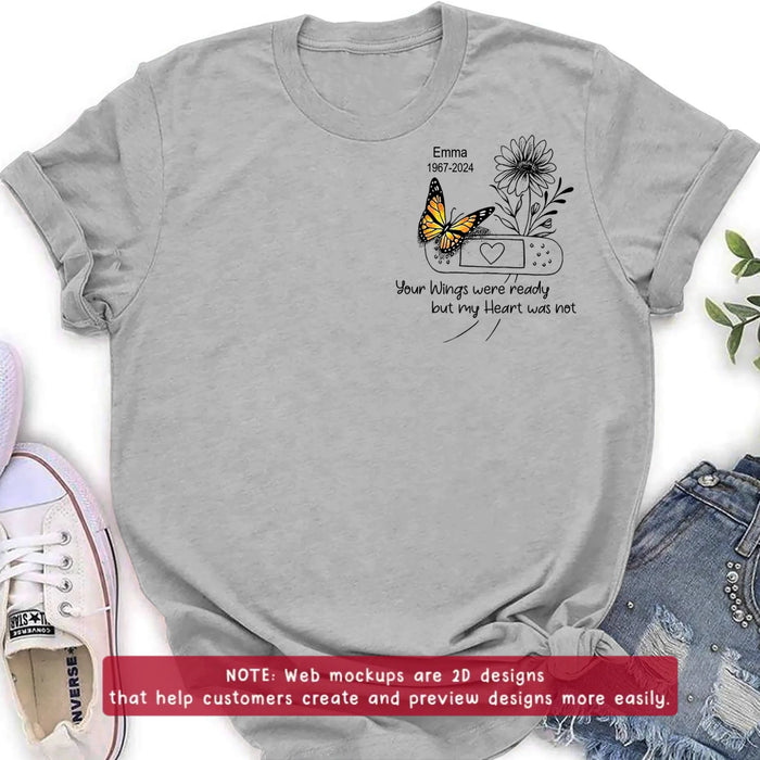 Personalized Memorial Butterfly Embroidered T-Shirt/Sweater/Hoodie - Memorial Gift for Mother's Day/Father's Day - Your Wings Were Ready But My Heart Was Not