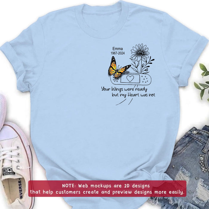 Personalized Memorial Butterfly Embroidered T-Shirt/Sweater/Hoodie - Memorial Gift for Mother's Day/Father's Day - Your Wings Were Ready But My Heart Was Not