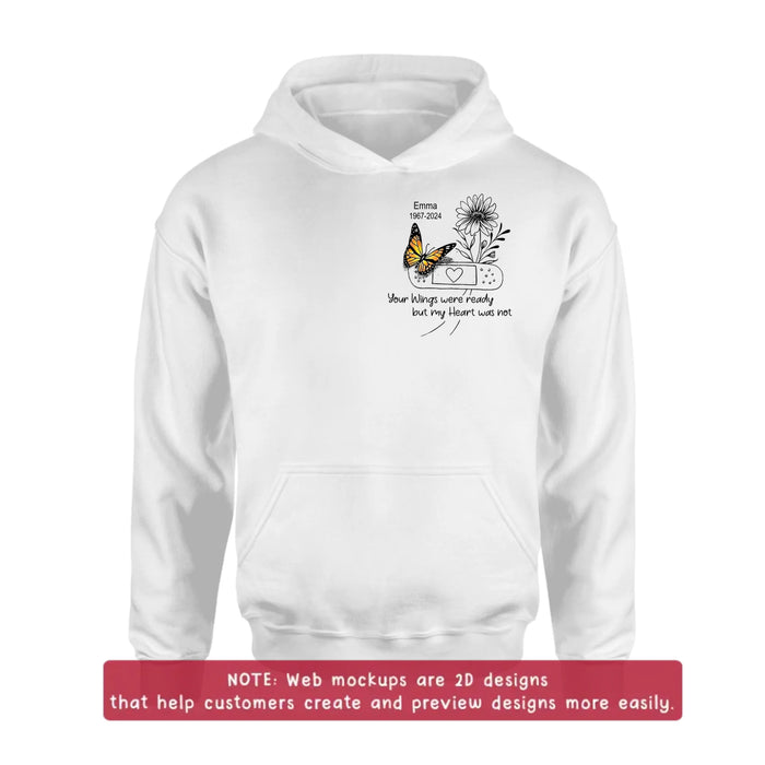 Personalized Memorial Butterfly Embroidered T-Shirt/Sweater/Hoodie - Memorial Gift for Mother's Day/Father's Day - Your Wings Were Ready But My Heart Was Not