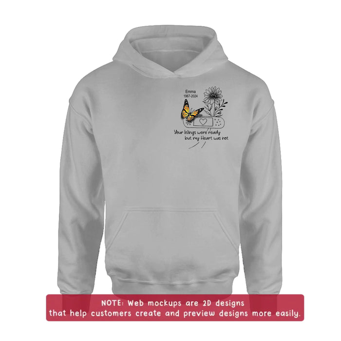 Personalized Memorial Butterfly Embroidered T-Shirt/Sweater/Hoodie - Memorial Gift for Mother's Day/Father's Day - Your Wings Were Ready But My Heart Was Not