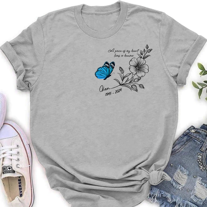 Personalized Memorial Butterfly Shirt/Hoodie - Gift Idea For Loss Of Family Member - A Piece Of My Heart Lives In Heaven