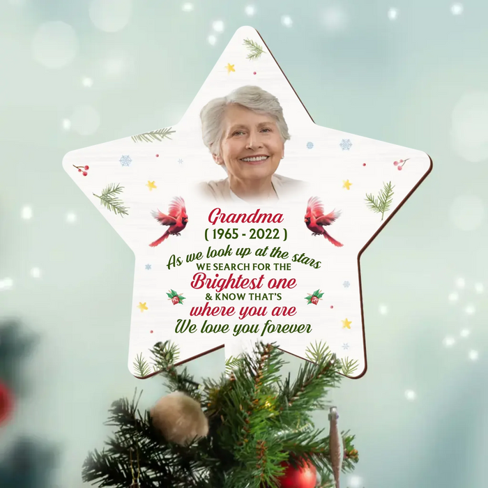 Personalized The Brightest Star Family Loss Tree Topper - Upload Photo - Memorial Gift Idea For Christmas - We Love You Forever
