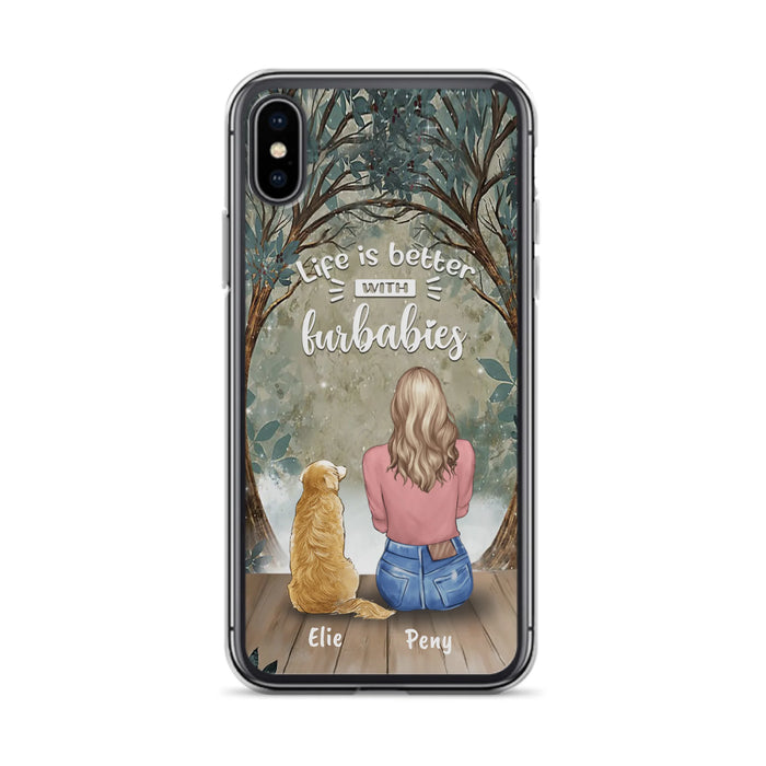 Custom Personalized Pet Mom Phone Case - Girl With Upto 5 Pets - Life Is Better With Furbabies -Phone Case For iPhone And Samsung