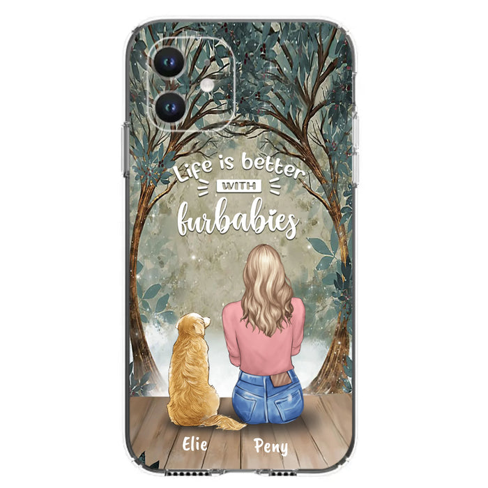 Custom Personalized Pet Mom Phone Case - Girl With Upto 5 Pets - Life Is Better With Furbabies -Phone Case For iPhone And Samsung