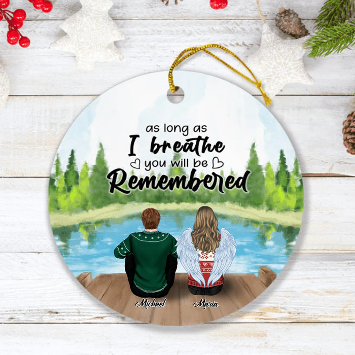 Custom Personalized Memorial Ornament - Upto 4 People & 2 Pets - Best Gift For Family - As Long As I Breathe You Will Be Remembered - HM9JHW