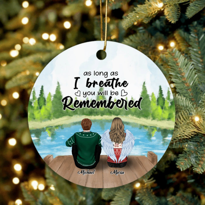 Custom Personalized Memorial Ornament - Upto 4 People & 2 Pets - Best Gift For Family - As Long As I Breathe You Will Be Remembered - HM9JHW