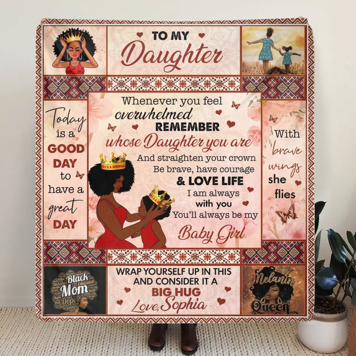 Personalized To My Daughter Fleece Throw Blanket/ Quilt - Today Is A Good Day To Have A Great Day - Gift Idea From Mom To Daughter
