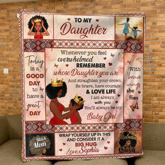 Personalized To My Daughter Fleece Throw Blanket/ Quilt - Today Is A Good Day To Have A Great Day - Gift Idea From Mom To Daughter