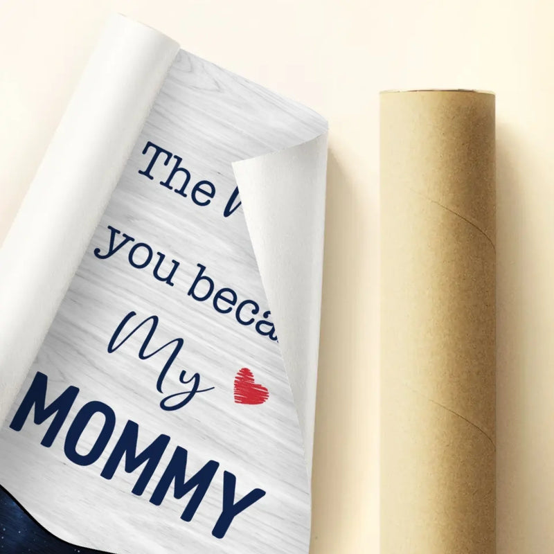 Personalized Mom Poster - Gift Idea for Mom/ Mother's Day with up to 5 Kids - The Night You Became My Mommy