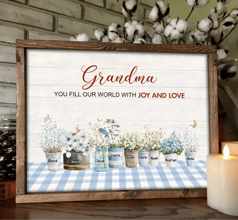 Personalized Grandma Poster – Custom Children's Names Flower Pots, Heartfelt Gift for Grandma with up to 9 Kids - Grandma You Fill Our World With Joy and Love