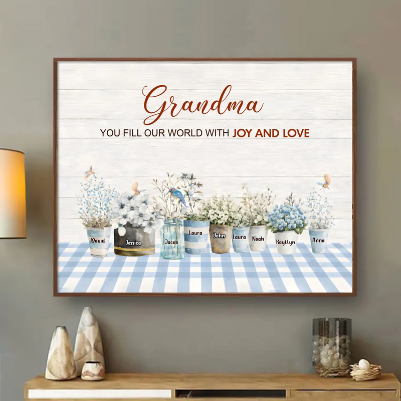 Personalized Grandma Poster – Custom Children's Names Flower Pots, Heartfelt Gift for Grandma with up to 9 Kids - Grandma You Fill Our World With Joy and Love