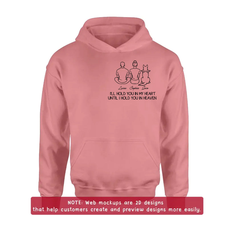 Personalized “I’ll Hold You In My Heart Until I Hold You In Heaven” Memorial Embroidered Shirt/ Hoodie - Custom Family & Pets - Sympathy Gift for Loss of Loved One, Pet Loss Shirt, Remembrance Gift with up to 5 Pets