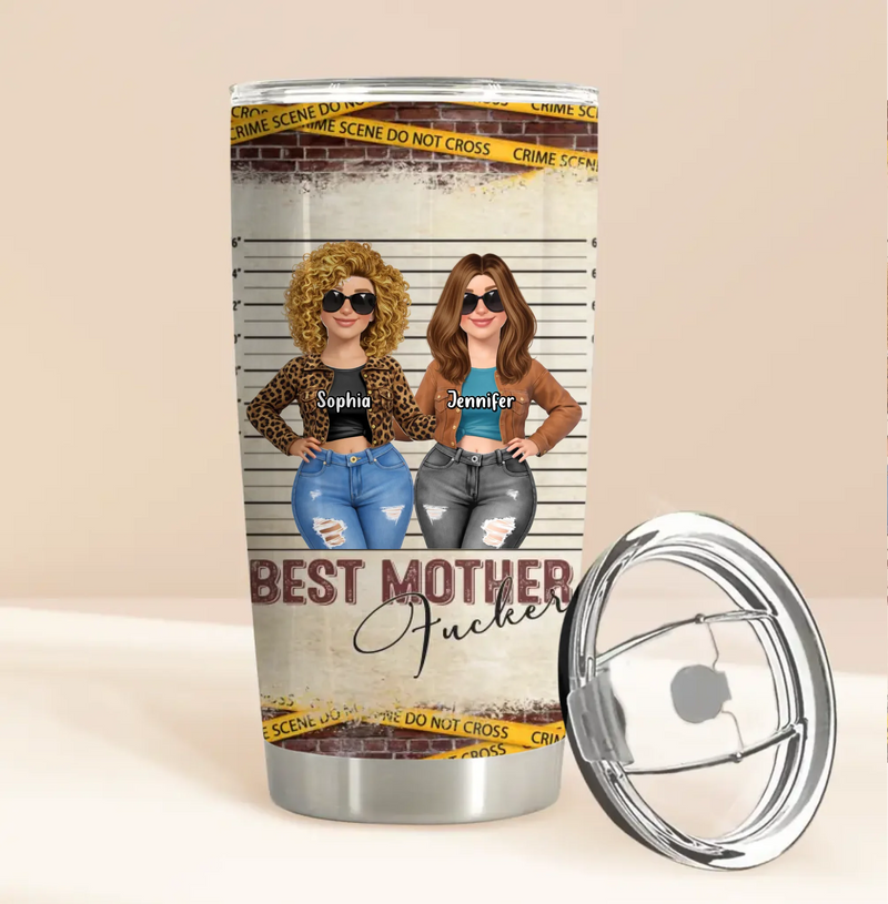 Personalized “Best Mother F*cker” Tumbler – Funny Custom Mom and Daughter – Mother’s Day, Birthday & Best Friend Gift