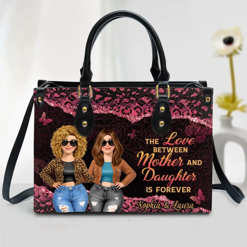 Personalized Mom and Daughter PU Leather Handbag with Long Straps - The Love Between Mother and Daughter Is Forever - Mother's Day/ Birthday Gift Idea For Mom