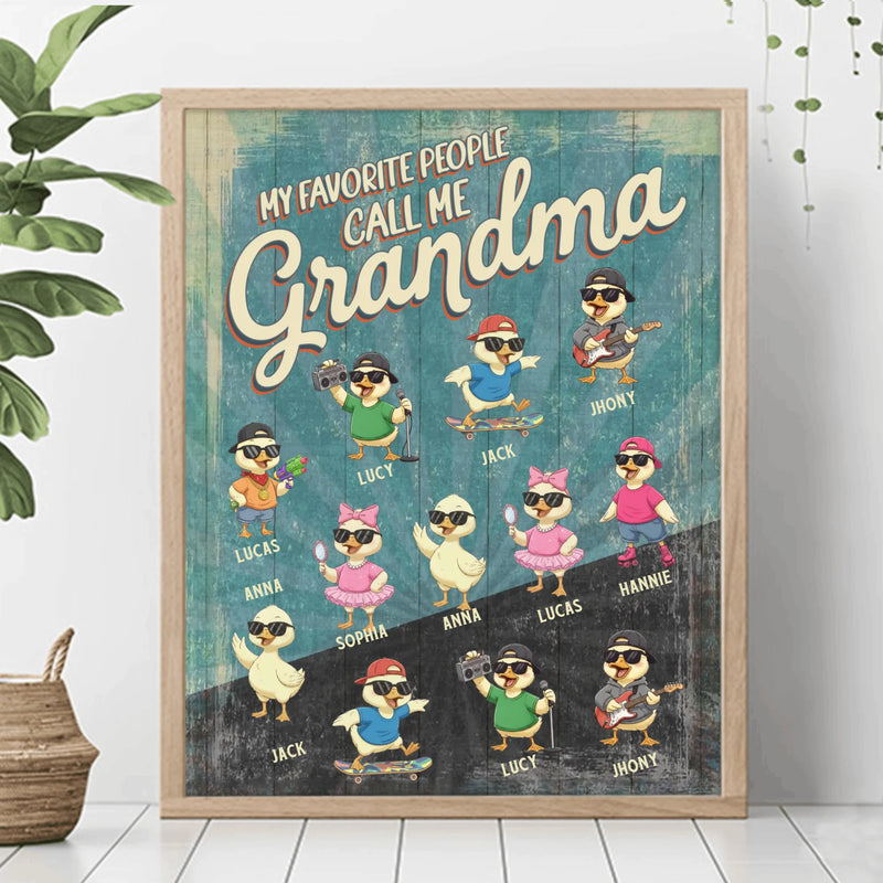 Personalized Goose Poster - Mother's Day Gift Idea For Grandma/ Mom with up to 12 Kids - My Favorite People Call Me Grandma