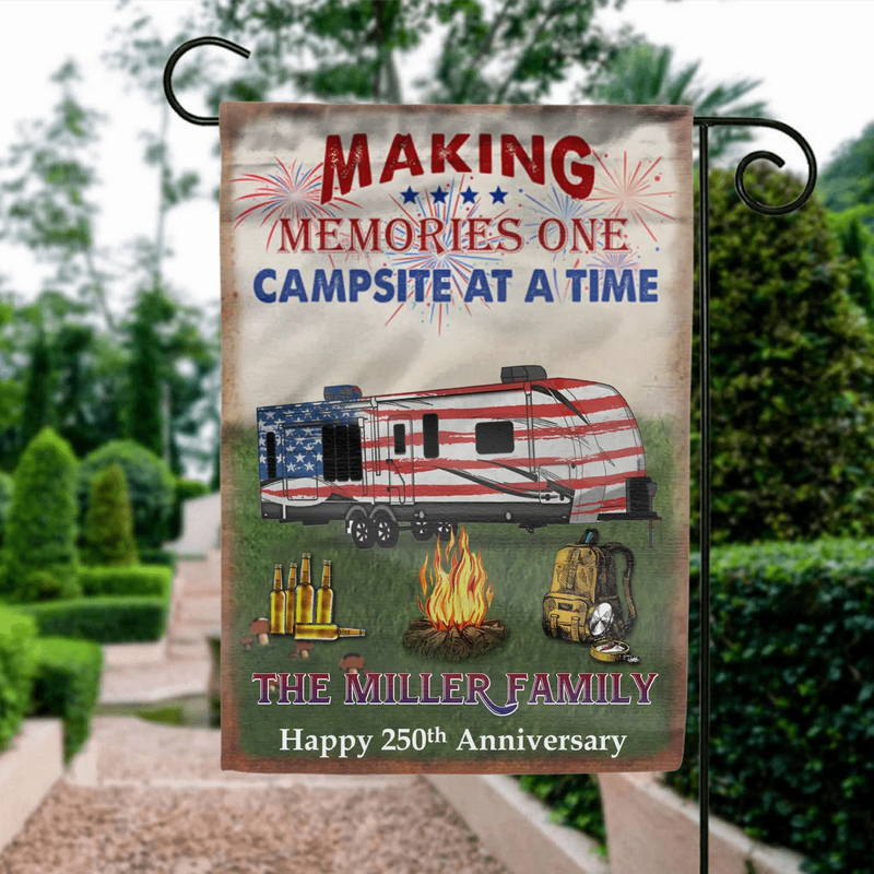 Personalized Camping Garden Flag - Happy 250th Anniversary - Making Memories One Campsite At A Time - Custom Family Name
