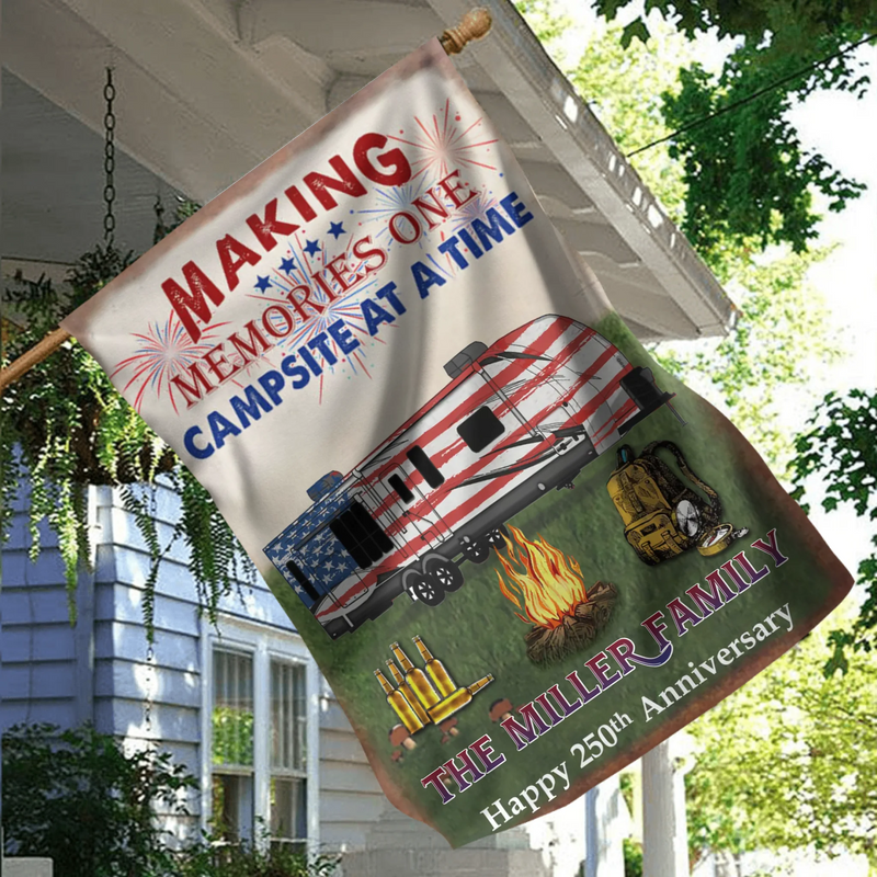 Personalized Camping Garden Flag - Happy 250th Anniversary - Making Memories One Campsite At A Time - Custom Family Name