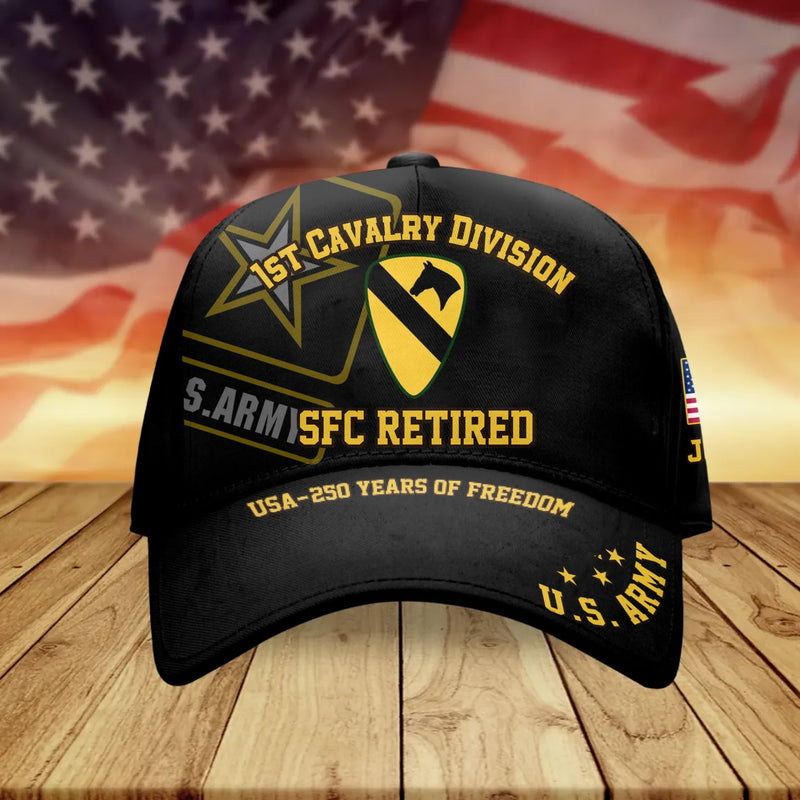 Personalized U.S. Army 1st Cavalry Division Veteran Baseball Cap – Custom Rank Name SFC Retired Cap – USA 250 Years of Freedom Patriotic Gift for Veteran, Dad or Grandpa
