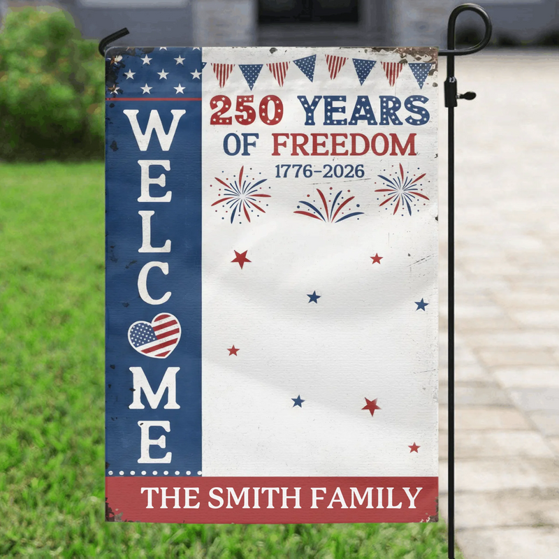 Personalized Welcome Garden Flag - 250 Years Of Freedom - Upload Family Photos with up to 9 Members - Custom Family Name