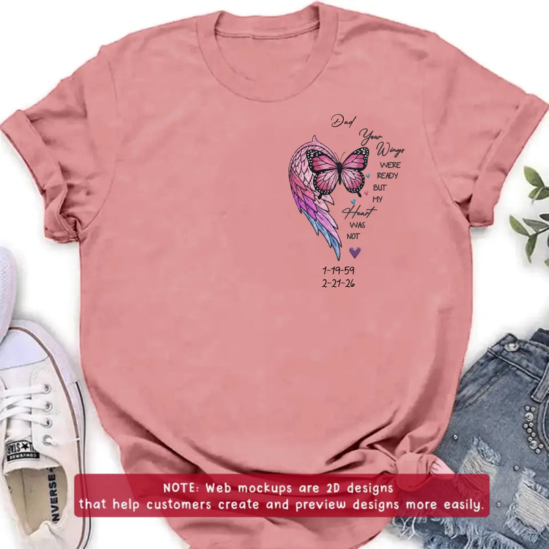 Personalized Memorial Butterfly Embroidered Shirt/ Hoodie – “Your Wings Were Ready But My Heart Was Not” Custom Remembrance Tee, Sympathy Gift for Loss of Dad
